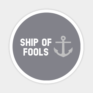 Ship Of Fools, white silver Magnet